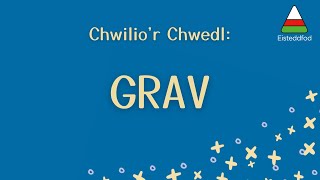 Chwilior Chwedl Grav [upl. by Netsua]