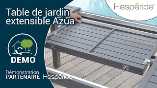 Système de rallonge de la table de jardin extensible Azua – Hespéride [upl. by Rehpinej150]