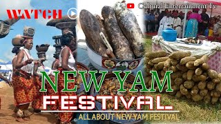 NEW YAM FESTIVAL  What You Need To Know [upl. by Val89]