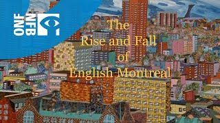 The Rise and Fall of English Montreal [upl. by Anrahs]