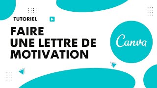 Comment faire une lettre de motivation sur Canva [upl. by Neely862]