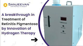 Innovation in treatment of Retinitis Pigmentosa with Hydrogen Therapy [upl. by Adlare277]