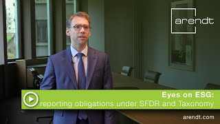 Reporting obligations under SFDR and Taxonomy  Eyes on ESG [upl. by Enelrats944]