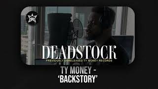 Ty Money  Backstory DEADSTOCK [upl. by Anderer594]