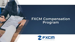 FXCM Compensation Program [upl. by Truscott]