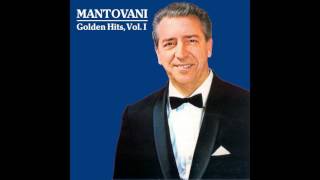 07 Mantovani  Charmaine  Golden Hits Vol I [upl. by Aiekahs]