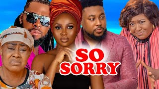 SO SORRY FULL MOVIE SONIA UCHE NOSA FREEZE EBELE OKARO 2023 LATEST NOLLYWOOD MOVIE [upl. by Bergess]