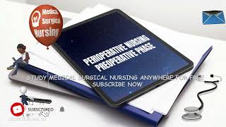 Perioperative Nursing  Preoperative Phase  Medical Surgical Nursing [upl. by Truelove]