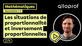 Les situations de proportionnalité et inversement proportionnelles 24  Mathématiques  Alloprof [upl. by Rehpinej]