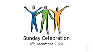 Sunday Celebration 8th December 2024 [upl. by Hrutkay]