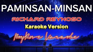 PaminsanMinsan  Richard Reynoso HD Karaoke [upl. by Rramo]