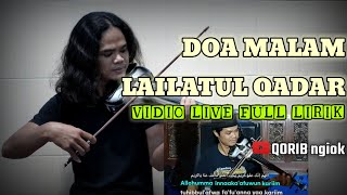 DOA MALAM LAILATUL QADAR  Instrumen Violin Sedih  Qorib ngiok [upl. by Bowerman]