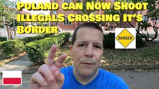 POLAND Now ALLOWS DEADLY FORCE Against ILLEGALS CROSSING their BORDER  Immigration Crisis [upl. by Trixy]