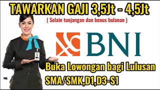 GAJI 35Jt  45Jt BANK BNI BUKA LOWONGAN KERJA TERBARU  BINA BNI 2023 [upl. by Iuq]