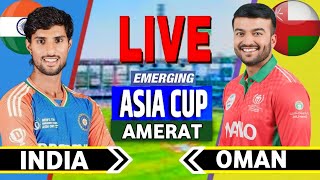 Live  India A vs Oman 12th Match  Live Scores amp Commentary  INDA vs OMA live [upl. by Treharne]