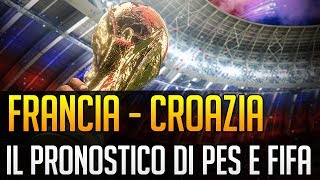 Francia Croazia il pronostico della finale secondo FIFA 18 e PES 2018 [upl. by Nageem]