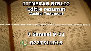 Itinerar Biblic  Ediție rezumat  Episodul 148  Vechiul Testament  1 Samuel 911 [upl. by Nilyak593]