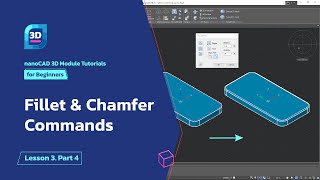 Fillet amp Chamfer commands  nanoCAD 3D Modeling Module Tutorial  Lesson 3 Part 4 [upl. by Hardi]