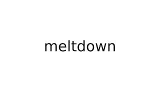 meltdown slang slangs english meaning meanings definition definitions [upl. by Tyika]