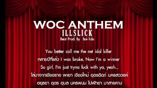 ILLSLICK  quot WOC ANTHEMquot Official Audio  Lyrics [upl. by Ahsinyar]