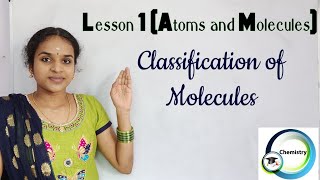 Classification of Molecules in Lesson 1 Atoms and Molecules [upl. by Leonore979]