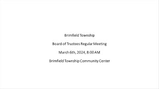 Brimfield Township  Board of Trustees  Regular Meeting  3624 [upl. by Charmion]