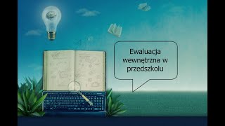 Ewaluacja wewnętrzna w przedszkolu [upl. by Yevre]