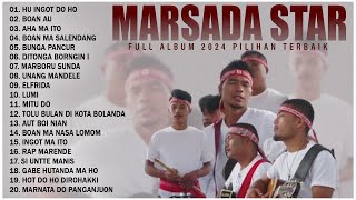 MARSADA STAR FULL ALBUM 2024  HUINGOT DOHO  LAGU BATAK TERBAIK amp TERPOPULER 2024 TOP HITS SAAT INI [upl. by Riha]