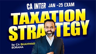 CA INTER JAN  25 Taxation Strategy [upl. by Duquette328]