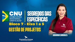 CNU  Gestão de Projetos  Segredos das Específicas  Prof Giovanna Carranza [upl. by Nagey]