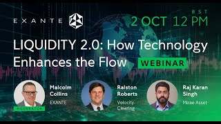 EXANTE Webinar Liquidity 20 How Technology Enhances the Flow [upl. by Cod]