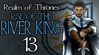 LEADING THE REALM House Justman Ep 13 Realm of Thrones River King Roleplay Series [upl. by Ayiram335]