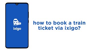 How to book a train ticket via ixigo [upl. by Seel111]