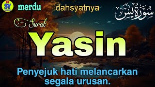 SURAT YASIN  يٰسۤ ۚ  Beautiful Recitation [upl. by Chatav]