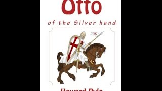 Otto of the Silver Hand [upl. by Gowrie]