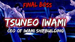 Yakuza 6 The Song of Life  Boss Battles 21  Tsuneo Iwami LEGEND [upl. by Aram]