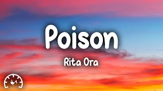 Rita Ora  Poison Lyrics [upl. by Aiekahs]