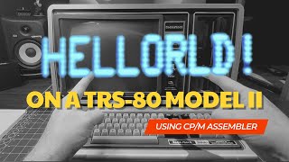 Hellorld on the TRS80 Model II Running CPM [upl. by Sible]