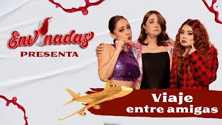 🚨Viaje entre amigas I Envinadas 🍷 [upl. by Binky646]