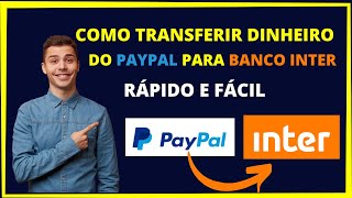 Como transferir dinheiro do paypal para o banco Inter [upl. by Peyton]