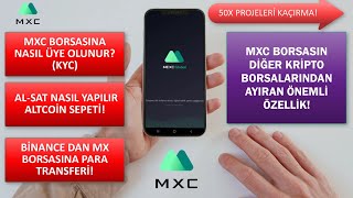 MEXC BORSASI NASIL KULLANILIR MX BORSASI YATIRMA ÇEKME AL SAT [upl. by Joelle521]