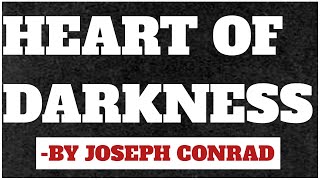 Heart of Darkness by joseph conrad [upl. by Azaleah606]