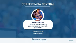 “El fin de la comunicación gubernamental tal y como la queríamos”  Mario Riorda [upl. by Trebornhoj767]