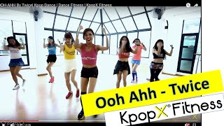 OOHAHH By Twice Kpop Dance  Dance Fitness  KpopX Fitness [upl. by Yraeht]