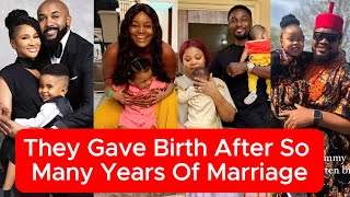 13 Nollywood Actors Who Finally Gave Birth After So Many Years Of Marriage [upl. by Ahsiea829]