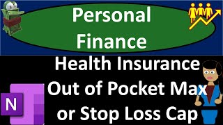 Health Insurance Out of Pocket Max or Stop Loss Cap 9030 [upl. by Askari245]