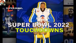 SUPER BOWL 2022 TOUCHDOWNS [upl. by Llehcar]