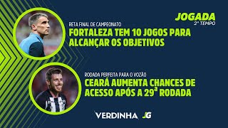 FORTALEZA TEM 10 JOGOS RESTANTES  CEARÁ AUMENTA CHANCES DE ACESSO APÓS 29ª RODADA [upl. by Nerland]