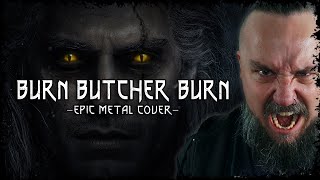 The Witcher  Burn Butcher Burn Epic Metal Cover by Skar Productions [upl. by Atat609]