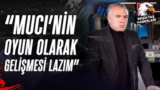 Gökhan Keskin quotErnest Muçinin Oyun Olarak Kendini Geliştirmesi Lazımquot Beşiktaş 00 Kasımpaşa [upl. by Carlynne]